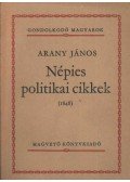 Arany János - Népies politikai cikkek