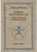 Torda István - Magyar aranycsinálók