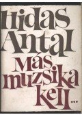 Hidas Antal - Más muzsika kell...