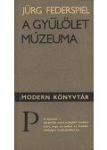 Federspiel, Jürg - A gyűlölet múzeuma