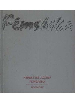 Keresztes József - Fémsáska Keresztes József - Fémsáska, Budapest 1978 antikvár könyv