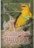 Schmidt Egon - Legszebben éneklő madaraink