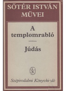 Sőtér István - A templomrabló / Júdás