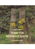 Kunt Ernő - Temetők népművészete