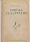 Illyés Gyula - Csizma az asztalon