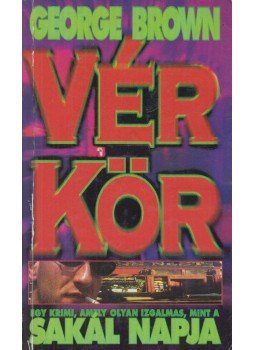 Brown, George - Vérkör Brown, George - Vérkör, Budapest 1992 antikvár könyv