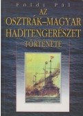 Földi Pál - Az osztrák-magyar haditengerészet története