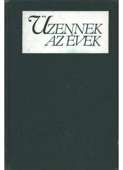 D. Kardos Éva - Üzennek az évek D. Kardos Éva - Üzennek az évek, Budapest 1986 antikvár könyv