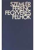Szemlér Ferenc - Fegyveres felhők