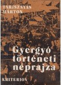 Tarisznyás Márton - Gyergyó történeti néprajza
