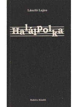 László Lajos - Halálpolka László Lajos - Halálpolka, Budapest 1990 antikvár könyv