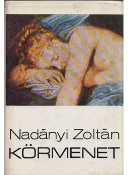 Nadányi Zoltán - Körmenet Nadányi Zoltán - Körmenet, Budapest 1975 antikvár könyv