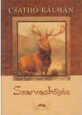 Csathó Kálmán - Szarvasbőgés
