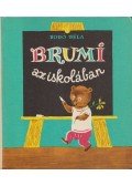 Bodó Béla - Brumi az iskolában