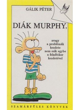 Gálik Péter - Diák Murphy Gálik Péter - Diák Murphy, 1991 antikvár könyv