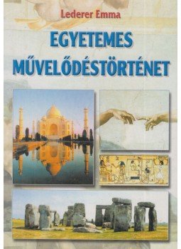 Lederer Emma - Egyetemes művelődéstörténet Lederer Emma - Egyetemes művelődéstörténet, Budapest 0 antikvár könyv