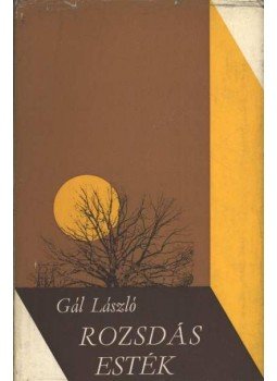 Gál László - Rozsdás esték Gál László - Rozsdás esték, Újvidék 1972 antikvár könyv