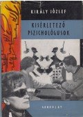 Király József - Kísérletező pszichológusok