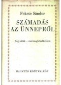 Fekete Sándor - Számadás az ünnepről