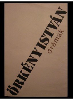 Örkény István - Drámák I-III. Örkény István - Drámák I-III., Budapest 1982 antikvár könyv