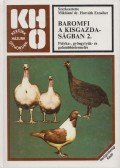 Miklósné Dr. Horváth Erzsébet - Baromfi a kisgazdaságban 2.