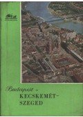 Magyar László - Budapest-Kecskemét-Szeged