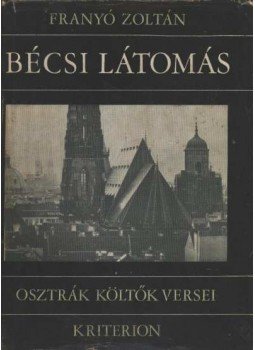 Franyó Zoltán - Bécsi látomás Franyó Zoltán - Bécsi látomás, Bukarest 1976 antikvár könyv