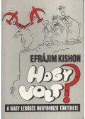 Kishon, Efrájim - Hogy volt?