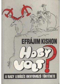 Kishon, Efrájim - Hogy volt? Kishon, Efrájim - Hogy volt?, 1992 antikvár könyv