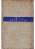 Móricz Zsigmond - Forr a bor