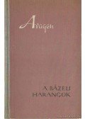Aragon, Louis - A bázeli harangok