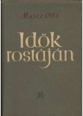 Major Ottó - Idők rostáján