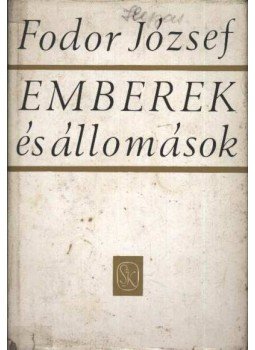 Fodor József - Emberek és állomások Fodor József - Emberek és állomások, Budapest 1969 antikvár könyv