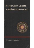 P. Horváth László - A márciusi hold