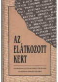 Twain, Mark,P. G. Wodehouse,Caldwell, Erskine,KUTTNER, HENRY,Bloch, Robert,Jack London,Edgar Allan Poe,George Orwell - Az elátkozott kert