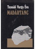 Tasnádi Varga Éva - Madártánc