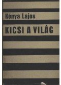 Kónya Lajos - Kicsi a világ