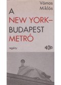 Vámos Miklós - A New York-Budapest metró