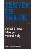 Sallai Elemér - Mozgó vesztőhely