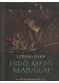 Vertse Albert,ifj. Tildy Zoltán - Erdő-mező madarai