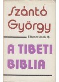 Szántó György - A tibeti biblia