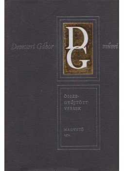 Devecseri Gábor - Összegyűjtött versek - Devecseri Gábor Devecseri Gábor - Összegyűjtött versek - Devecseri Gábor, Budapest 1974 antikvár könyv
