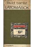 Dávid Teréz - Látomások