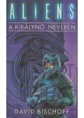 Bischoff, David - A királynő nevében