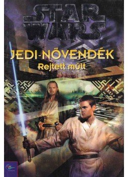 Watson, Jude - Jedi-növendék: Rejtett múlt Watson, Jude - Jedi-növendék: Rejtett múlt, Budapest 1999 antikvár könyv