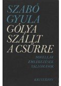 Szabó Gyula - Gólya szállt a csűrre