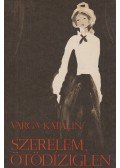 Varga Katalin - Szerelem, ötödíziglen
