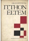 Granasztói Pál - Itthon éltem