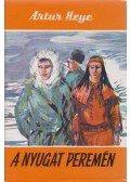 Heye, Artur - A nyugat peremén
