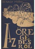 Dr. Nagy Mária - Az öregedésről